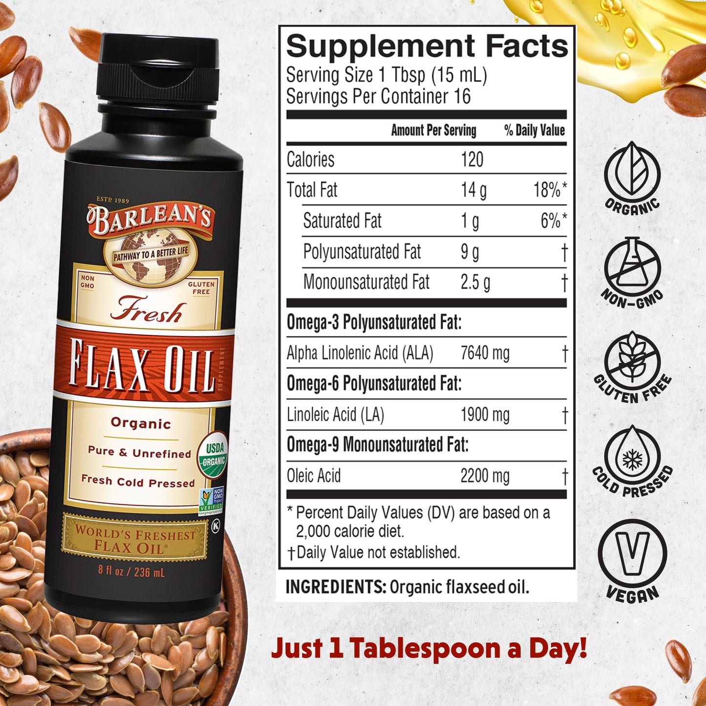 Barlean's Organic Flaxseed Oil Liquid from Fresh Cold Pressed Flax Seeds, 7,640mg ALA Omega 3 Fatty Acid Supplement for Skin and Hair Care, Vegan & Gluten Free, 8 oz